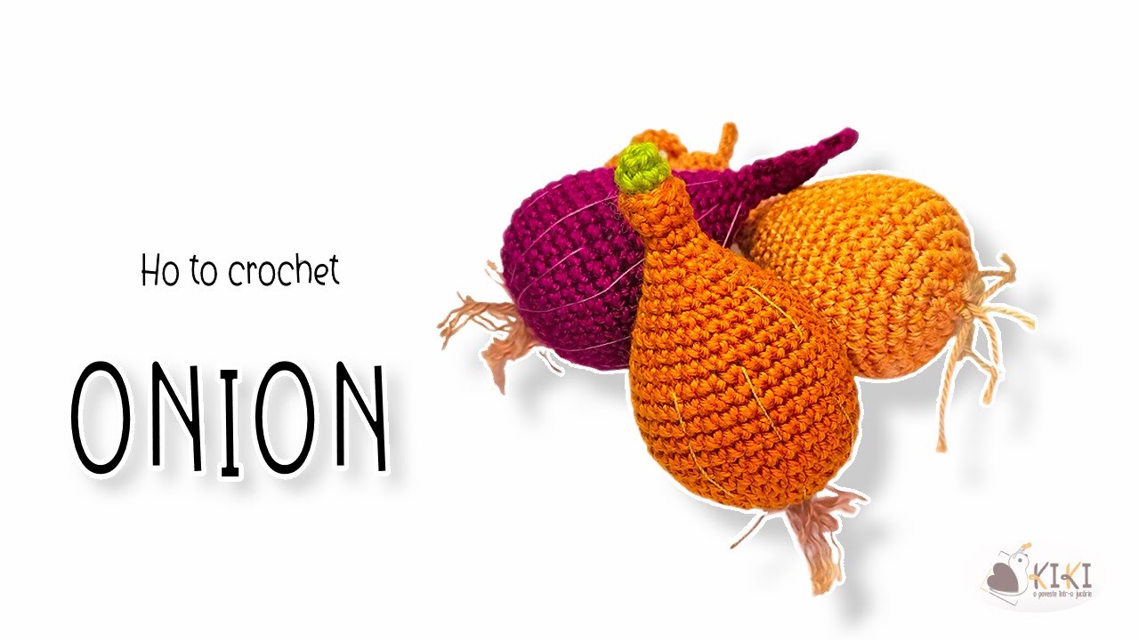 How to crochet an Onion -  Cum sa crosetezi o ceapa