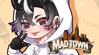 【#MADTOWN】5日目！リコリスの一員として！【鬼ヶ谷テン/ネオポルテ】