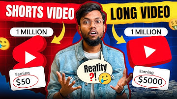 Shorts Earning Vs Long Video Earning | 1 Million Shorts Earning Vs 1 Million Long Video Earning ?