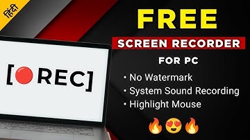 Free Screen Recorder For PC Without Watermark And No Time Limit | Screen Recorder For PC