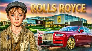 He Had Nothing Then Built Rolls-Royce