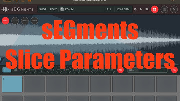 ElliottGarage sEGments - Tutorial: Exploring the App Part 2, Slice Parameters