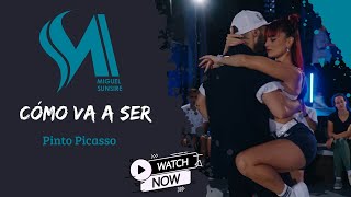 Miguel y Sunsire Bachata Como Va A Ser - Pinto Picasso