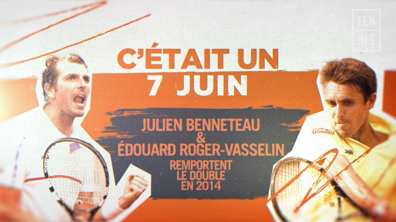 C'était un... 7 juin 2014 : Benneteau et Roger-Vasselin remportent le Double à Roland-Garros | FFT