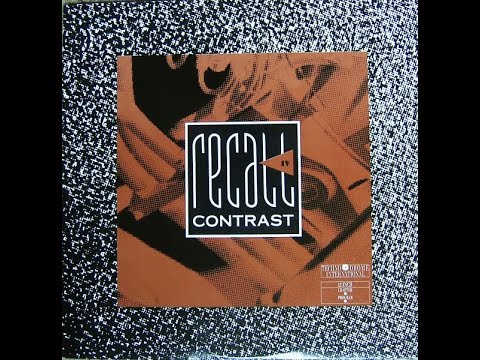 Recall IV — Recall IV -  Contrast (Scrot Mix) 1990
