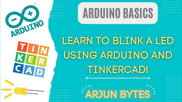 Arduino Basics | LED Blinking using Tinkercad