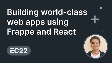 Building world-class web apps using Frappe and React -  Nikhil Kothari | ERPNext Conference 2022
