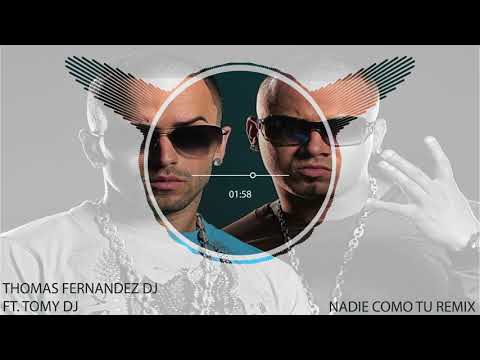· DON OMAR FT. WISIN Y YANDEL · NADIE COMO TU REMIX · Thomas Fernandez DJ FT. Tomy DJ
