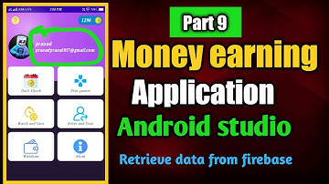 Money earning application in android studio | Retrieve data from firebase | Part 9