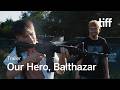 OUR HERO, BALTHAZAR Trailer | NEXT WAVE 2026