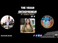 The vegan entrepreneur w angela wells