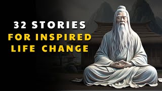 32 Wisdom Stories for Inspired Life Change | Men Learn Too Late In Life