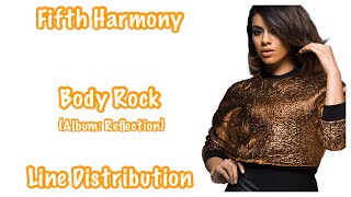 Fifth Harmony ~ Body Rock ~ Line Distribution