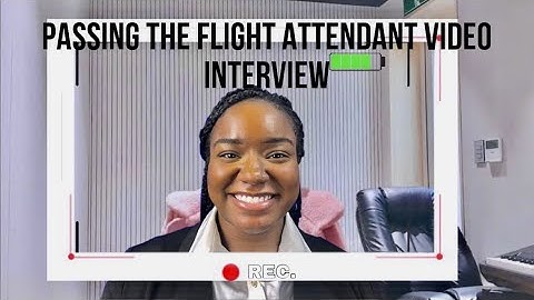 HOW TO PASS YOUR FLIGHT ATTENDANT VIDEO INTERVIEW 2024| FA SERIES PT. 2