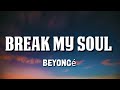 Beyonc  break my soul lyrics  8d audio 