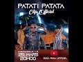 PATATI PATATA DE ROGA ROGA CLIP OFFICIEL 25 MARS 2020