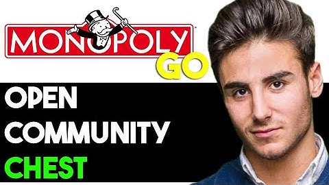 HOW TO OPEN MONOPOLY GO COMMUNITY CHEST 2025! (FULL GUIDE)