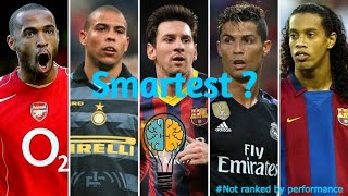 Top 5 Smartest Footballers in the world