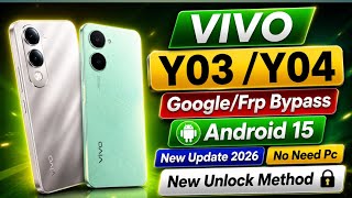 VIVO Y03 / Y04 Frp Bypass Android 15 New Update | VIVO Y04 Google Account Remove Without Pc 2026