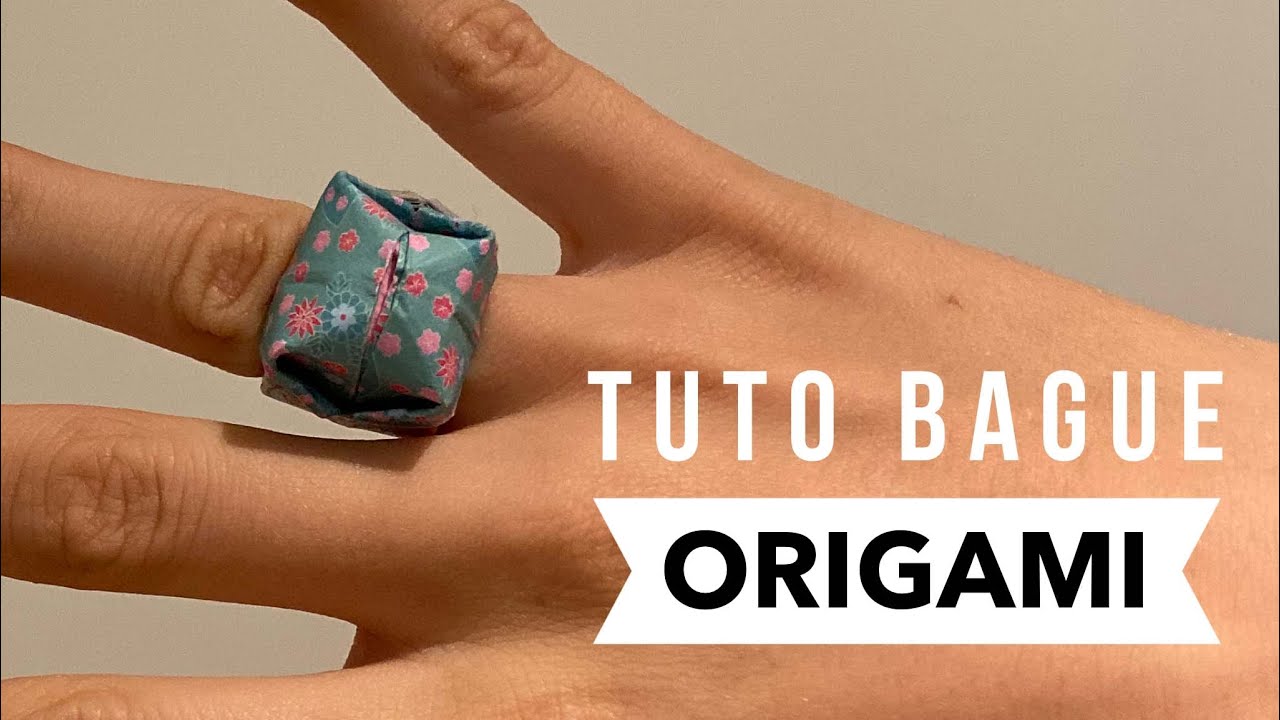 Fabriquer une bague en origami Tuto facile YouTube