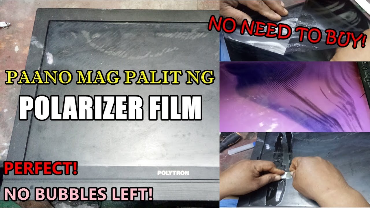 How to Replace Polarizer Film | Paano Palitan Ang Polarizer Film