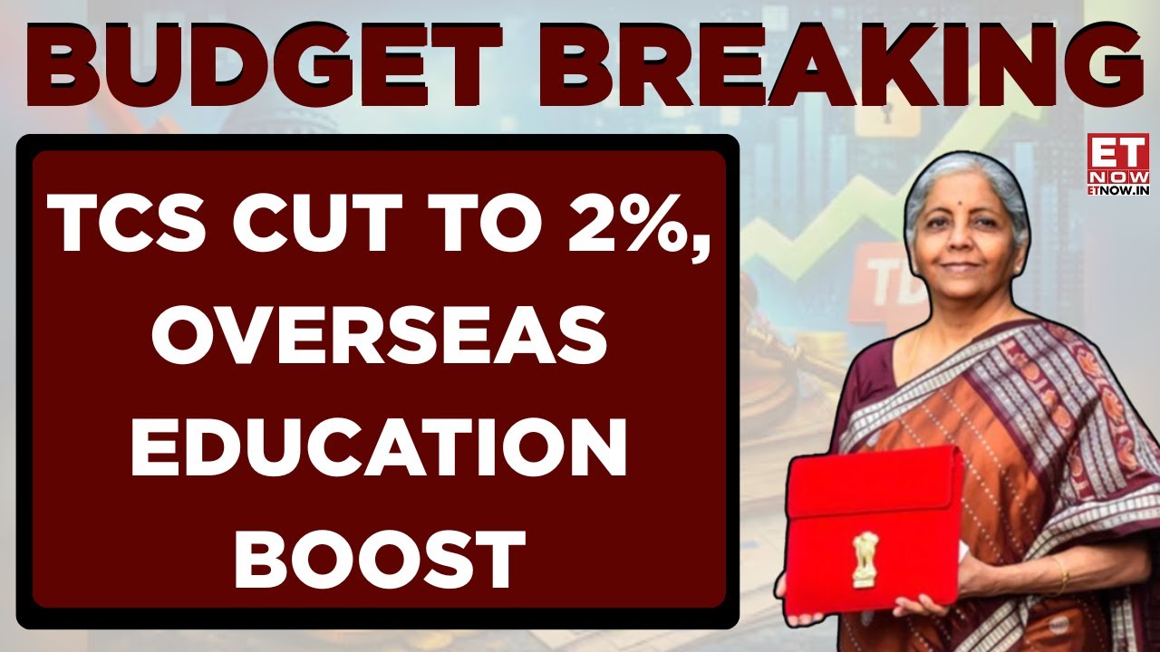 Budget 2026: TCS Reduced from 5% to 2% on Education, Medical Remittances | Finance Minister Live