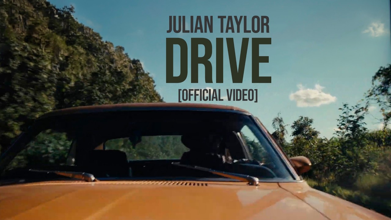 Julian Taylor - Drive [Official Video]