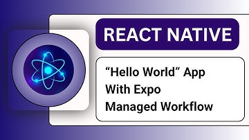 React Native Hello World App Tutorial | Expo Managed Workflow | Volledige installatie en introduc...