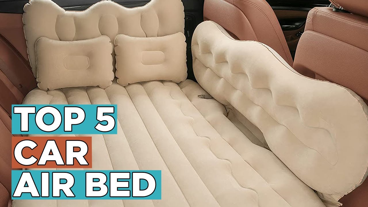 Top 5 Best Car Air Bed YouTube