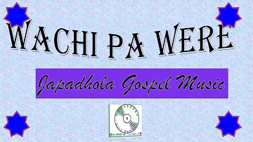 Wachi Pa Were Ani Aki Bino Weyo - Adhola Gospel Music