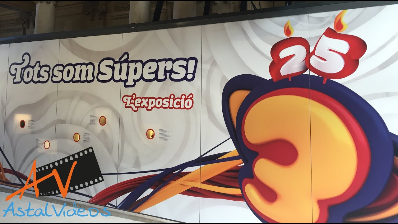 Tots som Súpers! L'exposició - 25 anys Club Super 3 - Palau Robert de Barcelona 2016 | HD 1080p