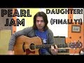 Guitar Lesson: How To Play Daughter By Pearl Jam!