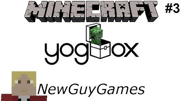 MineCraft YogBox | w/NewGuy Ep3. | THE HELL IS THAT NOISE!?