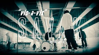SAVAK - Vis-A-Vis [OFFICIAL VIDEO]