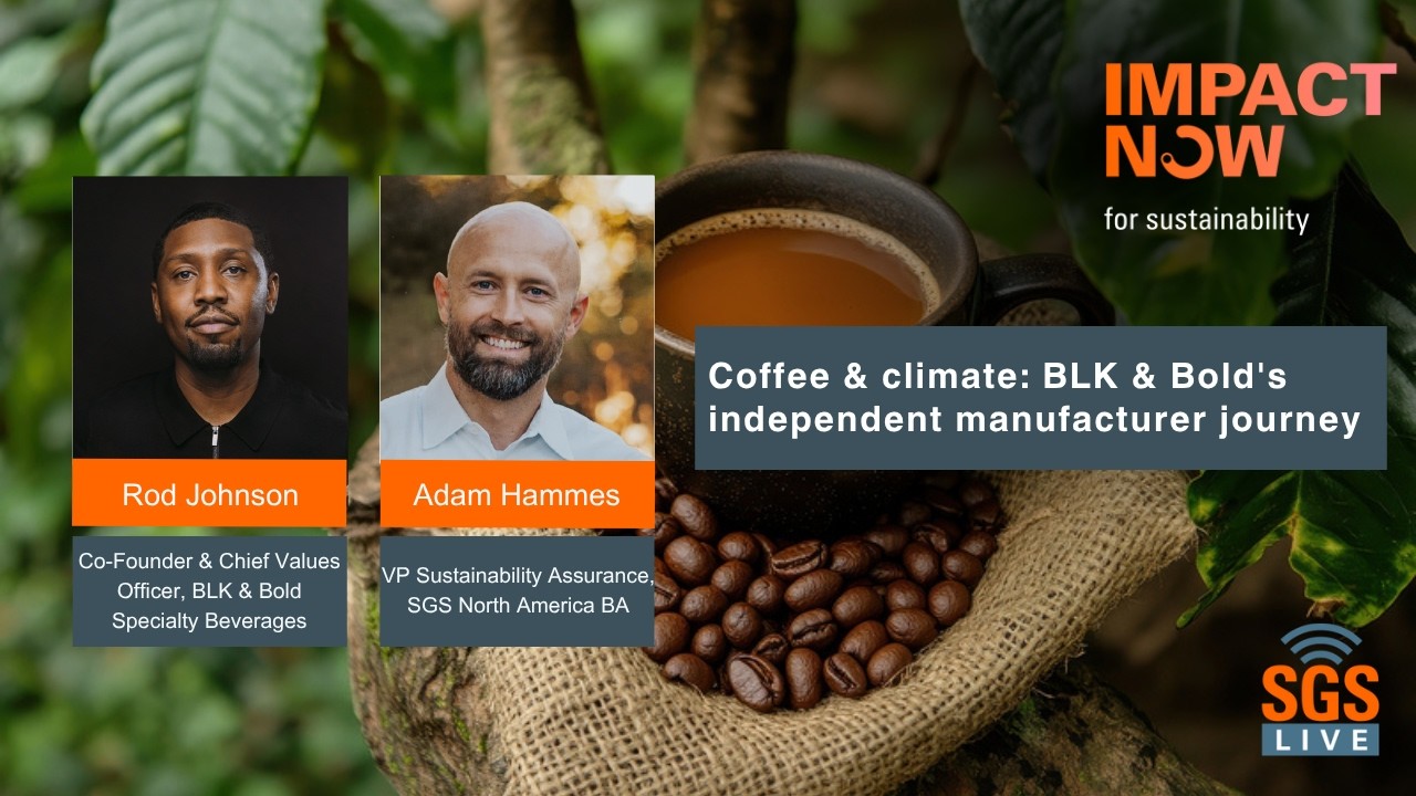 SGS Live presents: Coffee & climate: BLK & Bold's manufacture journey