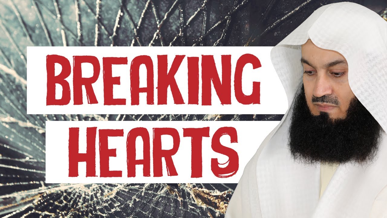 Have You Broken Someone's Heart? 💔 - Mufti Menk