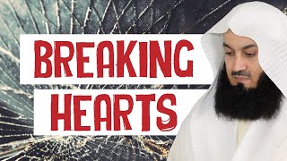 Have You Broken Someone's Heart 💔 - Mufti Menk