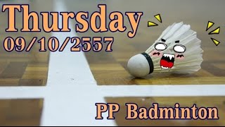 PP Badminton Thursday (09/10/2557)  [1/4]