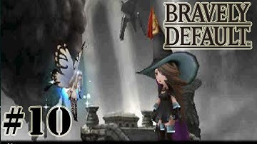 Bravely Default - Walkthrough Part 10 [ 3DS ]