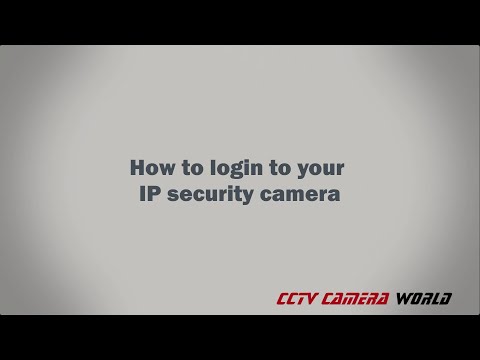 How to login to your IP security camera