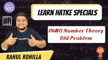 INMO Number Theory Old Problem | Learn Hatke Specials | Rahul Rohilla