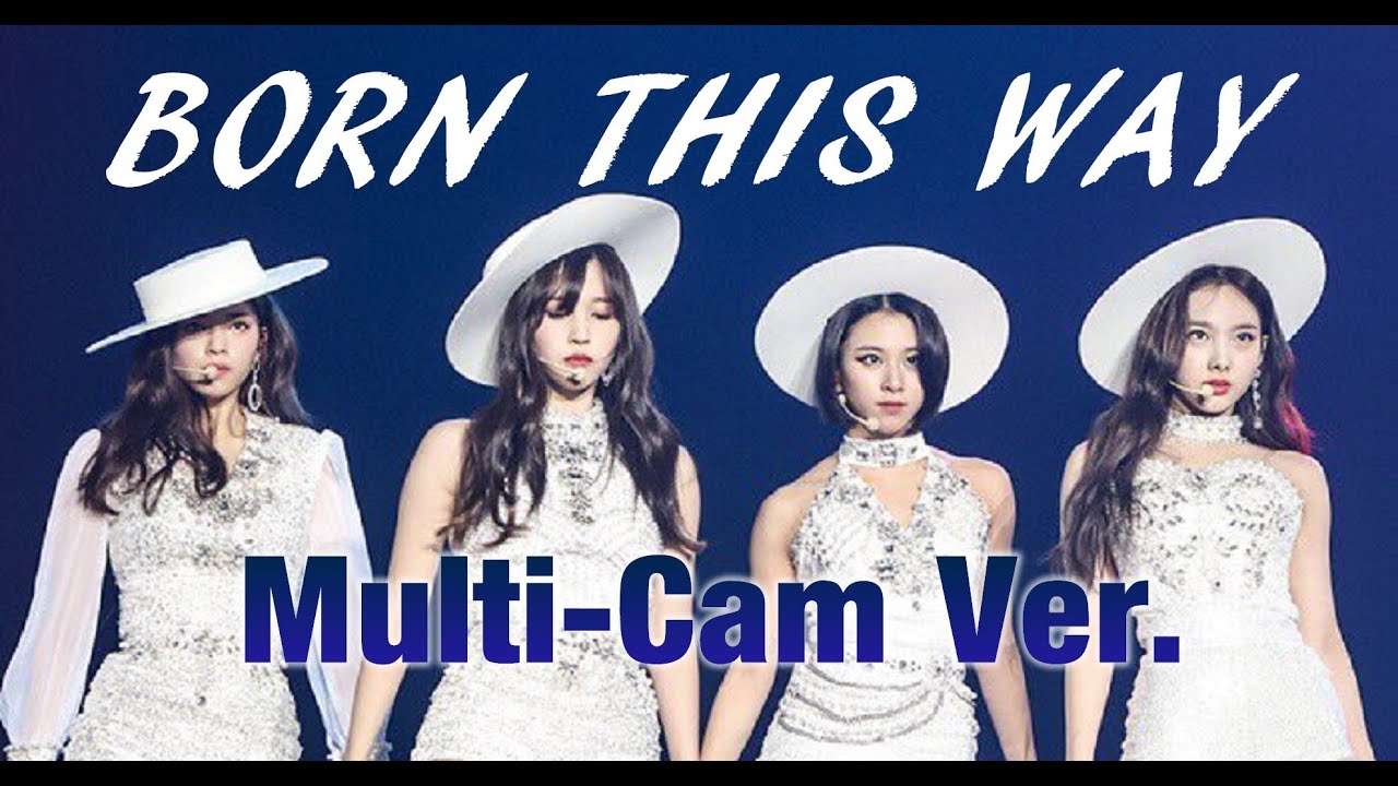 TWICE unit special stage "BORN THIS WAY" Multi-Cam ver. 世巡小组舞台-生來如此 多機位