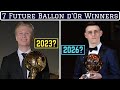 Predicting The Next 7 Ballon d'Or Winners