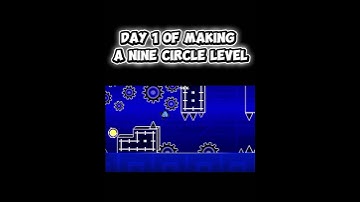 Day 1 of Making a nine circles level #geometrydash #gd #level #ninecircles