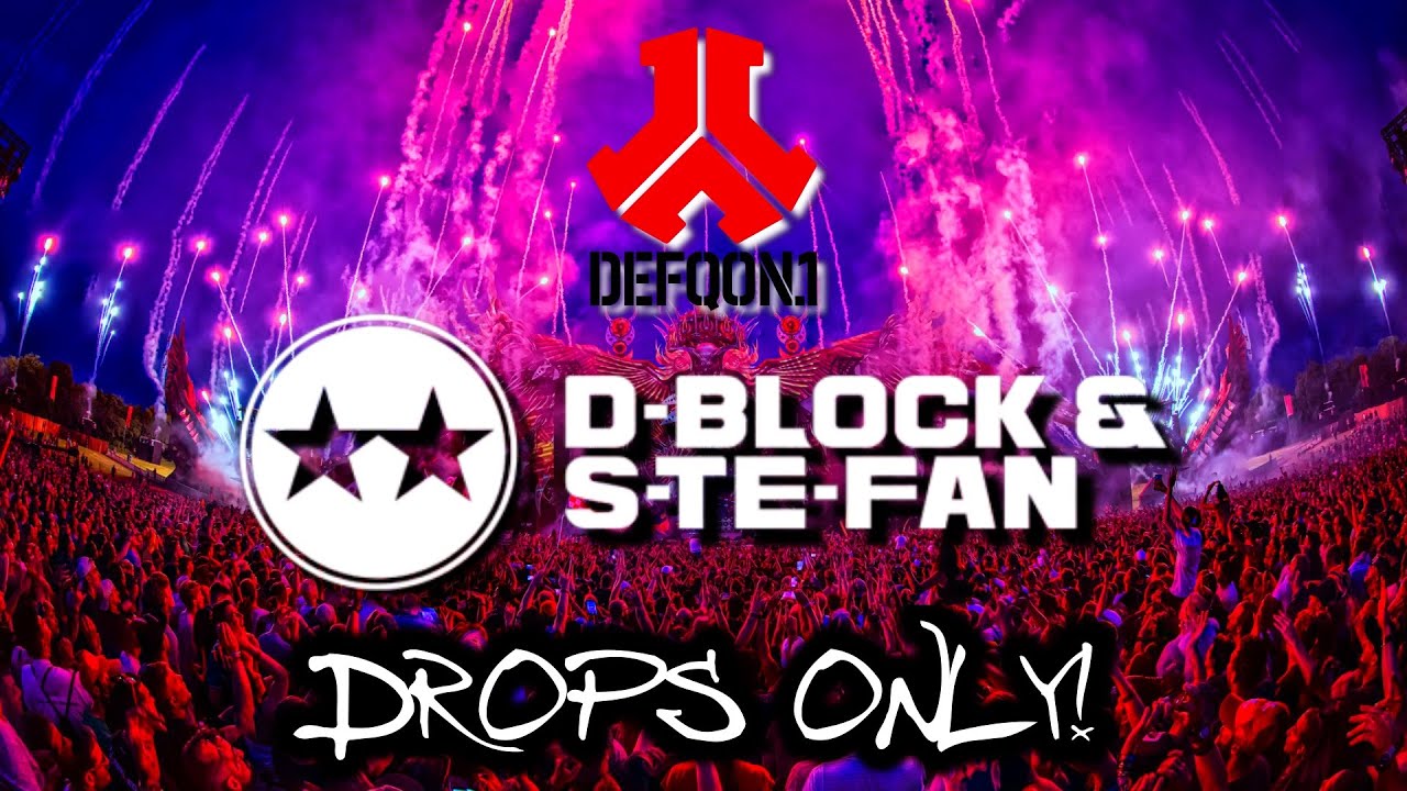  HARDSTYLE DROPS ONLY D Block S Te Fan Ghost Stories Defqon 1