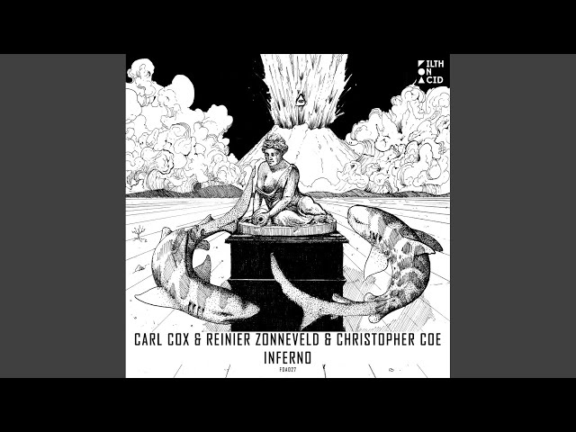 Inferno (Original Mix)Carl Cox, Reinier Zonneveld, Christopher Coe