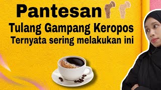 Kebiasaan yang Bikin Tulang Keropos || Begini Cara Cegah Osteoporosis
