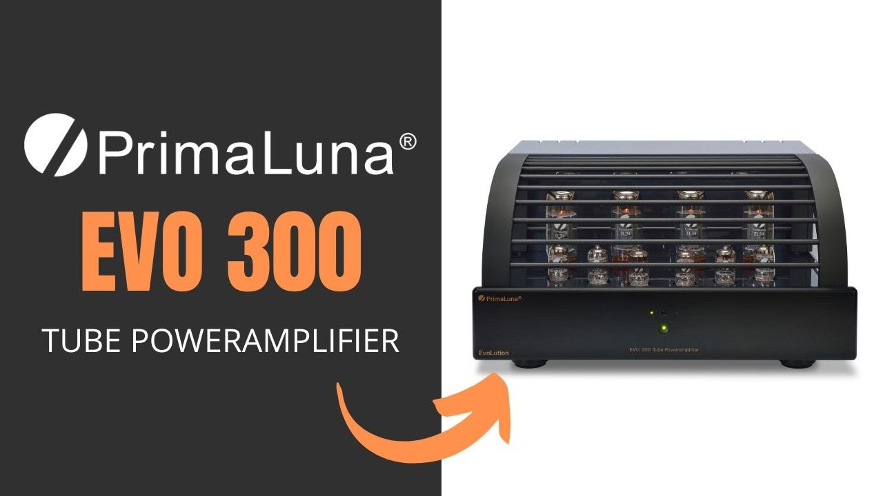 PrimaLuna EVO 300 Tube Power Amplifier
