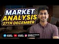 Market analysis for 27th december  by ayush thakur 