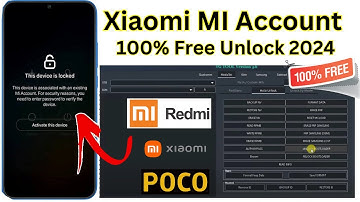 All Xiaomi Mi Account Remove 2024 Unlock Mi Account Redmi/POCO ✅100% Free Tool Bypass Mi Cloud ID!